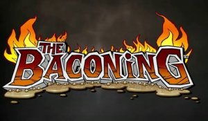 The Baconing - Teaser d'annonce