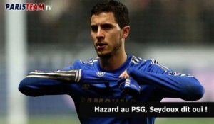 Hazard au PSG, Seydoux dit oui !