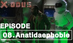 X-ODUS 1x08 - Anatidaephobie
