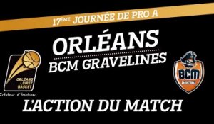 L'action du match - J17 - Orléans reçoit le BCM Gravelines