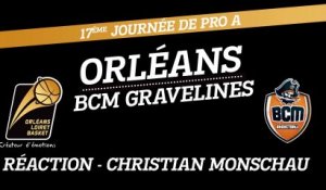 Réaction de Christian Monschau - J17 - Orléans reçoit le BCM Gravelines