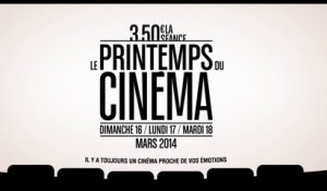 LE PRINTEMPS DU CINÉMA 2014 - La Bande-Annonce