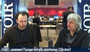 Le 11h02 : comment l’Europe va-t-elle sanctionner l’Ukraine?