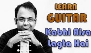 Kabhi Aisa Lagta Hai Guitar Lesson - Lucky Ali