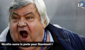 Nicollin ouvre la porte pour Stambouli !