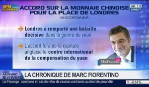 Marc Fiorentino: Accord sur le Yuan: "C'est un tournant pour le marché des changes" - 28/03