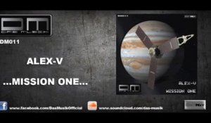 Alex-V - Mission One (Original Mix) [Official Preview]