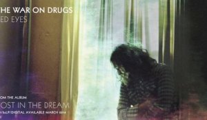 The War On Drugs - Red Eyes