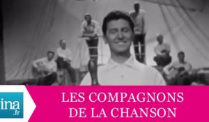 Les Compagnons De La Chanson "Marin" (live officiel) - Archive INA