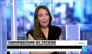 FOCUS - Canonisations au Vatican : une opération médiatique exceptionnelle