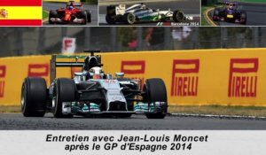Entretien avec Jean-Louis Moncet après le Grand Prix d'Espagne 2014