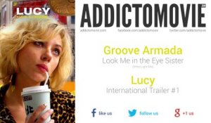 Lucy - International Trailer #1 Music #3 (Groove Armada - Look me in the Eye Sister)
