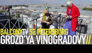 GROZD'YA VINOGRADOVY - BIFIDOBACTERIUM (BalconyTV)