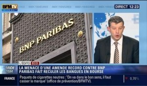 L'Édito éco de Nicolas Doze: La menace d'une amende record contre BNP Paribas fait reculer les banques en bourse – 30/05