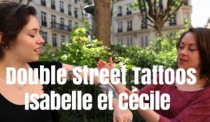 Double Street Tattoos - Isabelle et Cécile