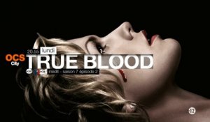 True Blood saison 7 inédite en US+24 - bande-annonce épisode 2 - chaque lundi à 20.55 sur OCS City