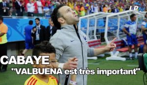 Cabaye : "Valbuena est très important"