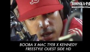 Booba, Mac Tyer et Kennedy [Freestyle Ouest Side]