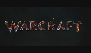 Bande-annonce : Warcraft - Teaser VO
