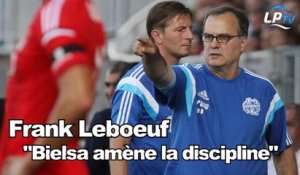 Leboeuf : "Bielsa amène la discipline"