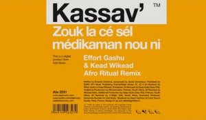 Kassav' - Zouk la cé sél médikaman nou ni (Effort Gashu & Kead Wikead Afro Ritual Remix)