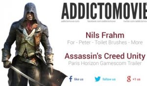 Assassin’s Creed Unity - Paris Horizon Gamescom Trailer Music #1 (Nils Frahm - For – Peter – Toilet Brushes – More)