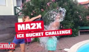 Ma2x - ALS Ice Bucket Challenge [Skyrock]