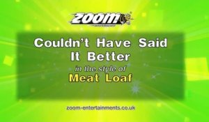 Zoom Karaoke - Couldn't Have Said It Better - Meat Loaf