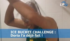 L'Ice Bucket Challenge : Doria l'a déjà fait !