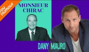DANY MAURO - Monsieur Chirac