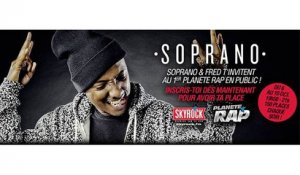 Soprano & Fred - Planète Rap en public du 6 au 10 octobre !