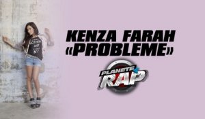 Kenza Farah "Problèmes" en live dans Planète Rap