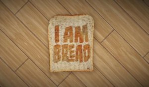 I am Bread - Premier aperçu