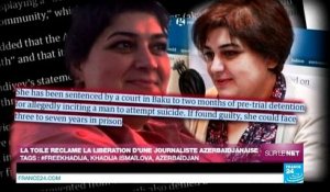 La Toile réclame la libération d'une journaliste azerbaïdjanaise