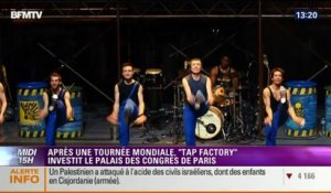 Culture et vous: "Tap Factory" débarque à Paris – 12/12