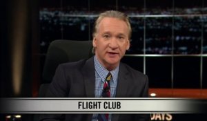 Real Time with Bill Maher_ New Rule - Flight Club (HBO)