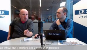 Le 11h02: faut-il interdire Eric Zemmour en Belgique?