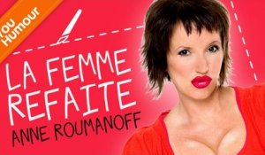 Anne Roumanoff - la chirurgie esthétique, jusqu'où aller ?