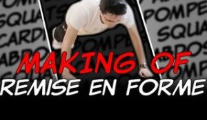 Making of REMISE EN FORME