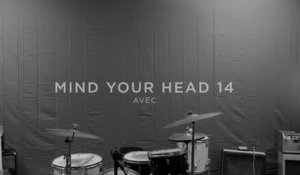 MIND YOUR HEAD 14 - Teaser