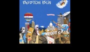 Boston Bun - We Got Soul (feat. Bear Who?)