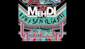 DJ Mehdi - I Am Somebody (Paris Version)