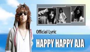 Bastian Steel - Happy Happy Aja (H2A) [Official Lyric Video]