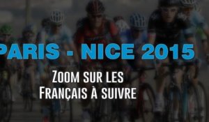 Paris-Nice 2015 - Zoom sur les Français à suivre