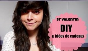 Saint Valentin: DIY + Idées de cadeaux