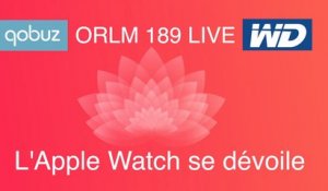 ORLM-189 : Replay Live Apple Watch et MacBook se dévoilent