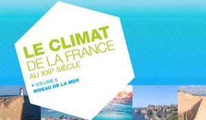 Le climat de la France au XXIe siècle : « Changement climatique et niveau de la mer : de la planète aux côtes françaises »