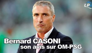 Casoni : "Le PSG conserve, l'OM presse"