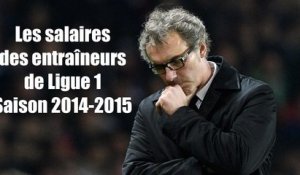 Les salaires des entraîneurs de Ligue 1 en 2014-2015