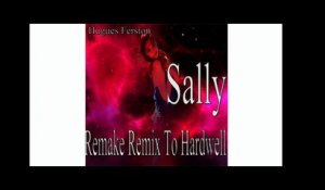 Hugues Ferston - Sally - Remake Remix To Hardwell
